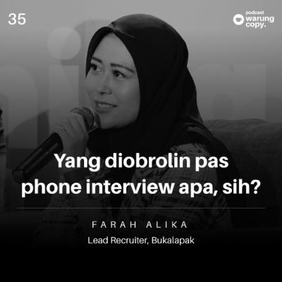 35 | Yang diobrolin pas phone interview apa, sih?