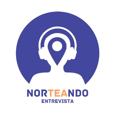 Norteando entrevista: Por trás do diagnóstico - Como a maternidade atípica redefiniu minha vida