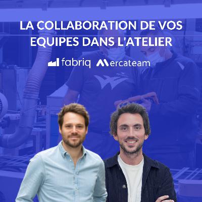 #1 La digitalisation de la collaboration des équipes dans l'usine