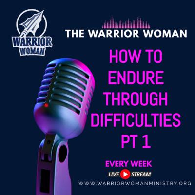 HOW TO ENDURE 😓 THROUGH DIFFICULTIES PT 1 HOW TO ENDURE 😓 THROUGH DIFFICULTIES PT 1