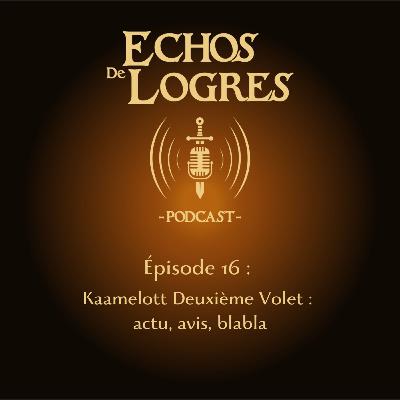 Kaamelott Deuxième volet : actu, avis, blabla