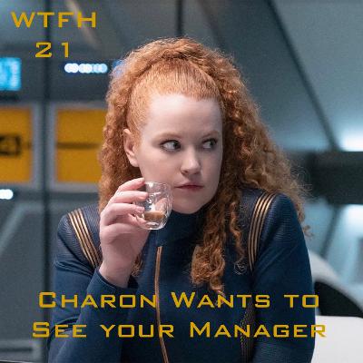 21. Charon Wants to See Your Manager