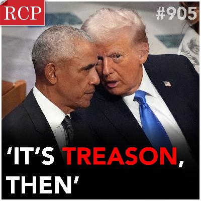 Did He Commit Treason? Trump vs. Obama
