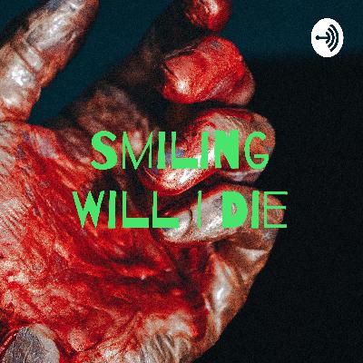 Smiling Will I Die (Trailer) Smiling Will I Die (Trailer)