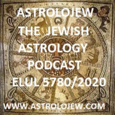 Astrolojew Chodesh Elul 5780 / 2020