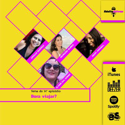 Ep. 14: Bora viajar? Ep. 14: Bora viajar?