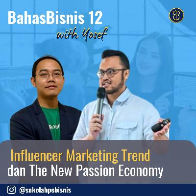 #BahasBisnis [Ep12]: Ngobrol dengan Founder Sociabuzz seputar Infuencer Trend dan Growing Wave of Passion Economy di 2020