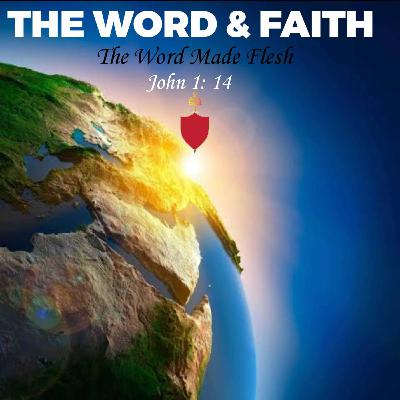 FAITH AND THE WORD