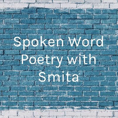Spoken Word Poetry with Smita (Trailer)