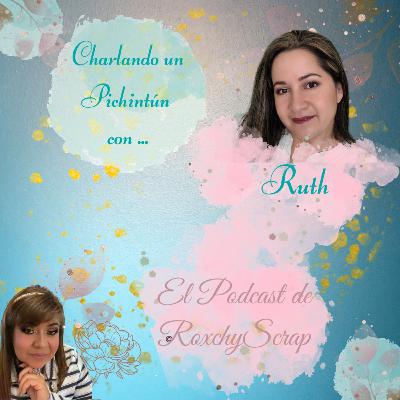 Charlando un Pichintún con Ruth