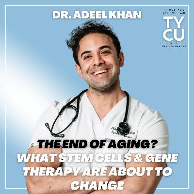 Dr Adeel Khan // Tony Robbins Stem Cell Doctor Reveals All About Aging. How Stem Cells & Gene Therapy Are About to Change the World of Medicine