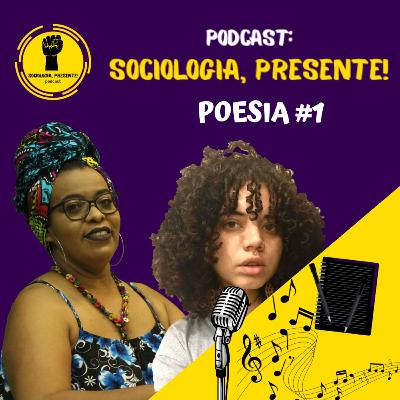 Sociologia, Presente! - Poesia #01 Sociologia, Presente! - Poesia #01