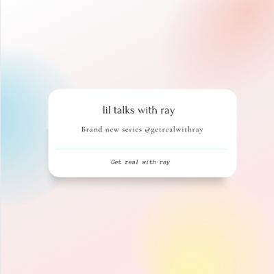 New series launch - lil talks ♥️ with ray