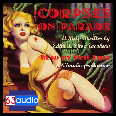 CORPSES ON PARADE -- Audio-Novelette