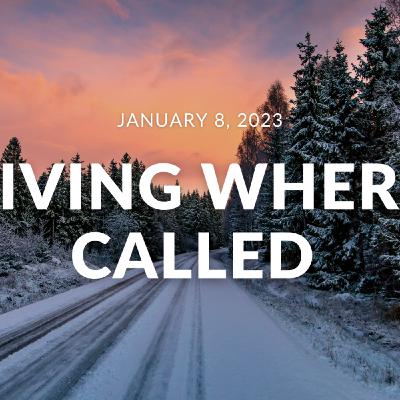 Living Where Called