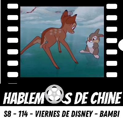Hablemos de Chine S8 - 114 - Viernes de Disney - Bambi