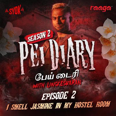 I Smell Jasmine In My Hostel Room | Pei Diary S2E2