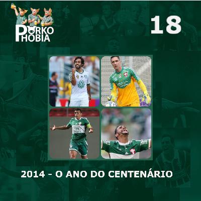 Porkophobia 18 - O Ano do Centenário