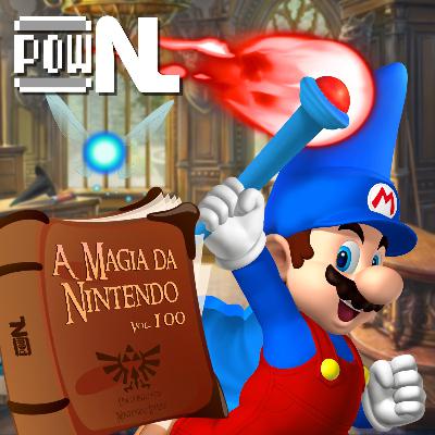 Nintendo POWdcast #100 – A Magia da Nintendo Nintendo POWdcast #100 – A Magia da Nintendo