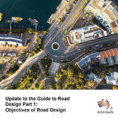 Update to Guide to Road Design Part 1: Objectives of Road Design