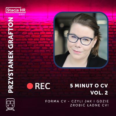 Vol. 2 Przystanek Grafton: 5 minut o CV.