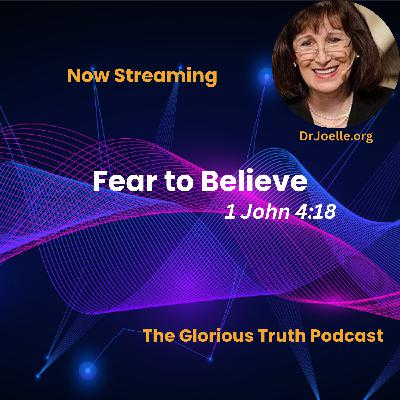 How Do We Handle Fear to Believe?