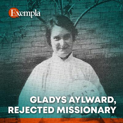 Gladys Aylward, Rejected Missionary