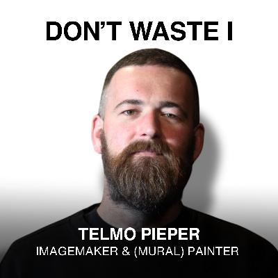 EP17: Telmo Pieper on the Balance Between Control and Chaos, Artistic Growth, and Finding Freedom in the Process