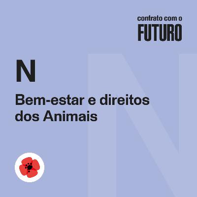 Cap. N Bem-estar e direitos dos Animais — Contrato com o Futuro Cap. N Bem-estar e direitos dos Animais — Contrato com o Futuro