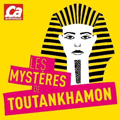 Les Mystères de Toutankhamon // Maudit Toutankhamon ! Les Mystères de Toutankhamon // Maudit Toutankhamon !