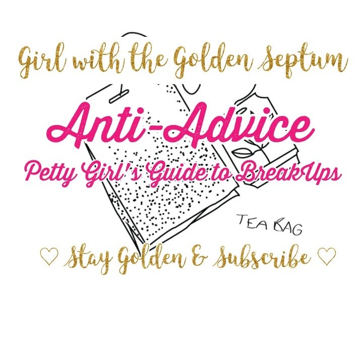A Petty Girls' Guide To A BreakUp || Anti-Advice ♡ episode artwork