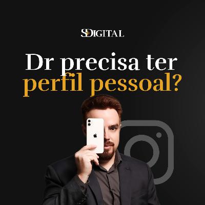 #19 Instagram Perfil Profissional VS. Persil Pessoal | Marketing Médico