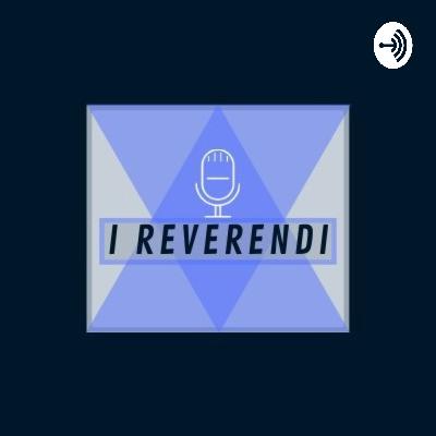 I REVERENDI (S2-E124) A grande richiesta! I REVERENDI (S2-E124) A grande richiesta!