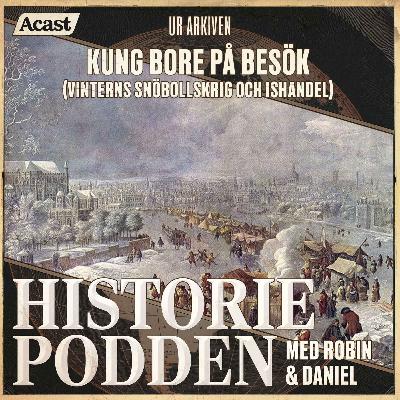 Ur arkiven: Kung Bore på besök (nr 336, vinterns snöbollskrig och ishandel)