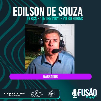 Fusão Podcast - Edilson de Souza #037