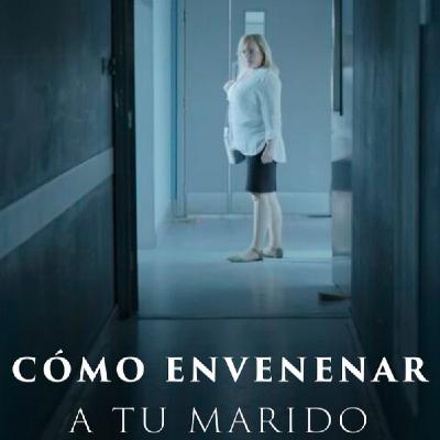 Cómo envenenar a tu marido Cómo envenenar a tu marido