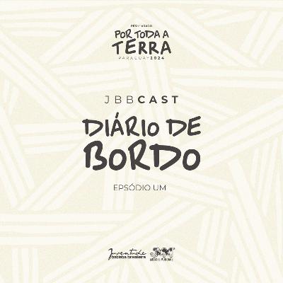 JBBCast PNA 24 - Diário de Bordo #01