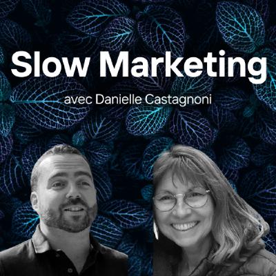Slow Marketing responsable : se dire sans forcer