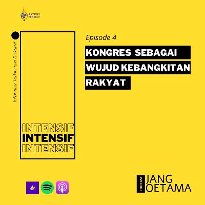 Kongres Sebagai Wujud Kebangkitan Rakyat Kongres Sebagai Wujud Kebangkitan Rakyat