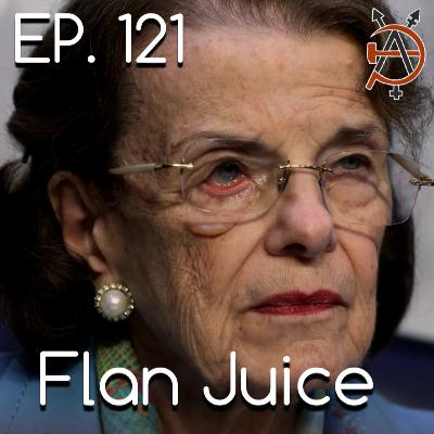 Episode 121 - Flan Juice