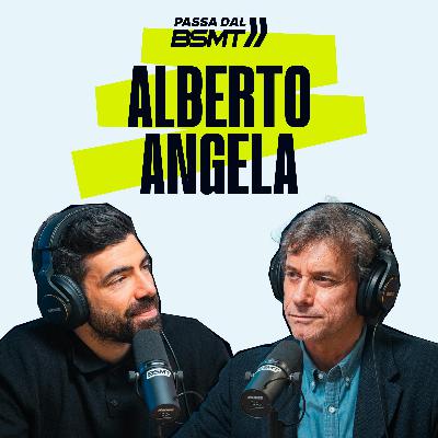 ALBERTO ANGELA | Divulghiamo forte! | Passa dal BSMT _ S05E57