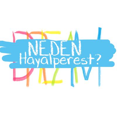 1# Neden hayalperest? 1# Neden hayalperest?
