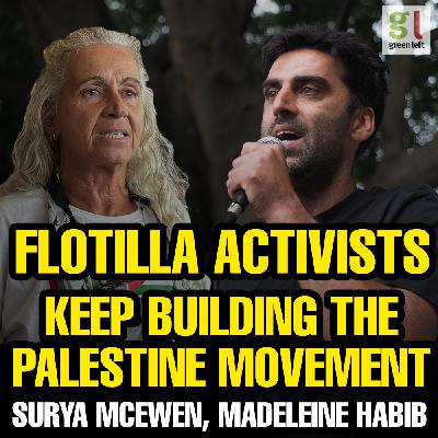 Global Sumud Flotilla activists: 'Keep building the Palestine movement' | Green Left Show #79