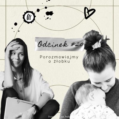 #20 Porozmawiajmy o żłobku #20 Porozmawiajmy o żłobku