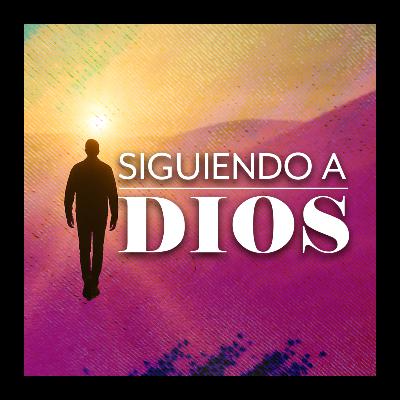 SIGUIENDO A DIOS
