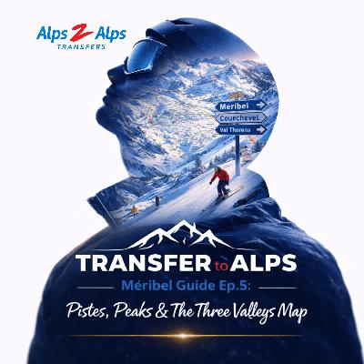 Méribel Guide Ep.5: Pistes, Peaks & The Three Valleys Map Méribel Guide Ep.5: Pistes, Peaks & The Three Valleys Map