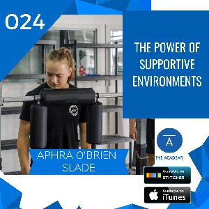 DD24 - The Power of Supportive Environments | Aphra O'Brien Slade