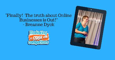 Episode 288: Finally!  The truth about Online Businesses is Out! - Breanne Dyck