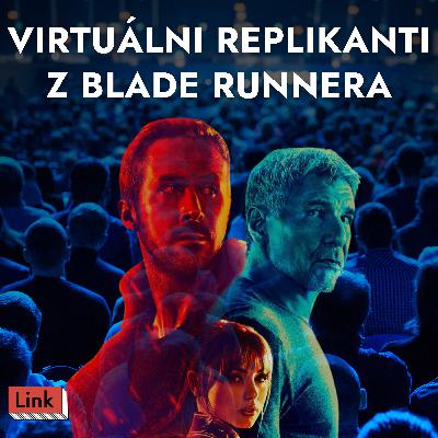 Virtuálni replikanti z Blade Runnera: Ako AI pomáha vo výskumoch