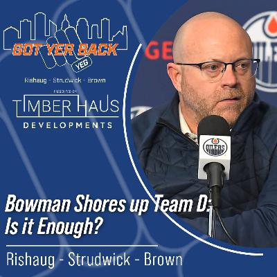 Bowman Shores up Team D - is it Enough?